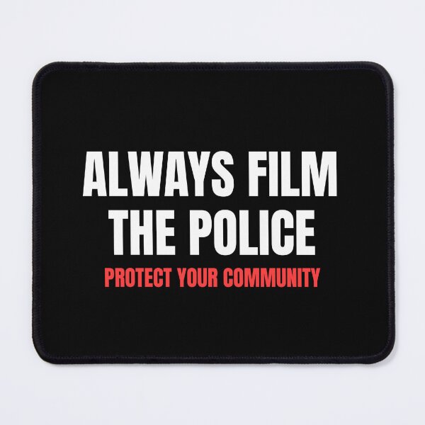 Item preview, Always Film The Police Shirt Protect Your Community designed and sold by dgavisuals.