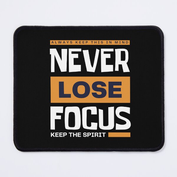 Item preview, Never Lose Focus – Modern Motivational Typography Streetwear designed and sold by designRshop999.