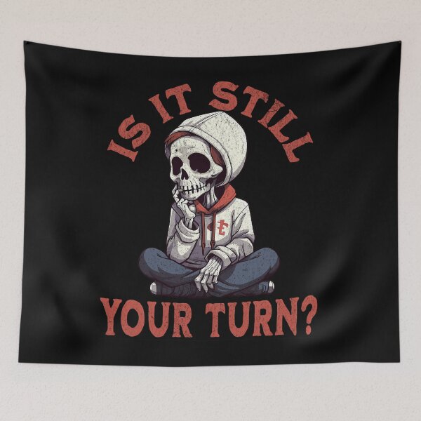 Item preview, Is It Still Your Turn Analysis Paralysis - Board Game Humor designed and sold by SONIK SONIK.