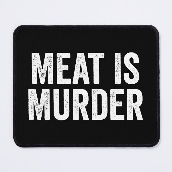 Item preview, Meat Is Murder designed and sold by manueldila.