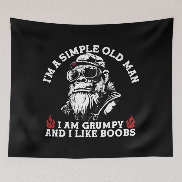 Item preview, I'M A Simple Old Man I Am Grumpy And I Like Boobs  designed and sold by tigersLove.