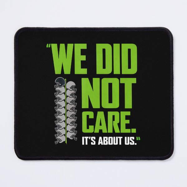 Item preview, Its About Us We Did Not Care Football Motto designed and sold by tigersLove.