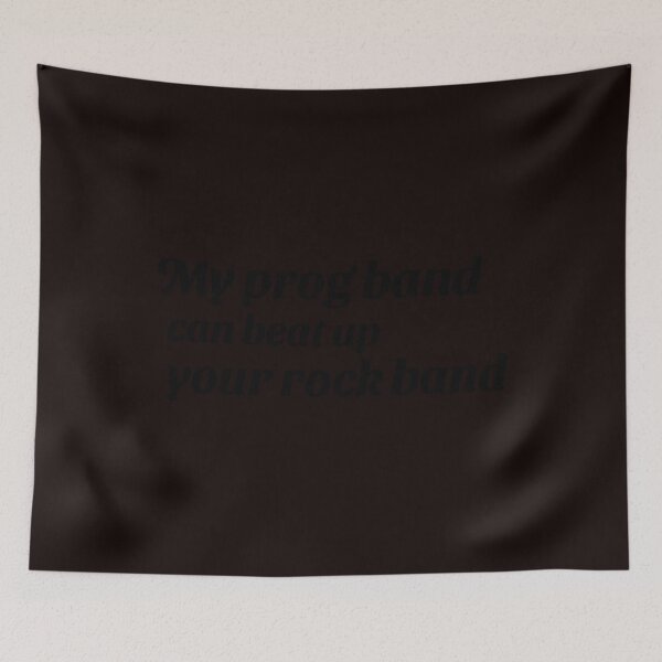 Item preview, My Prog Band Can Beat Up Your Rock Band (Version 1) designed and sold by KingkoudaStudio.