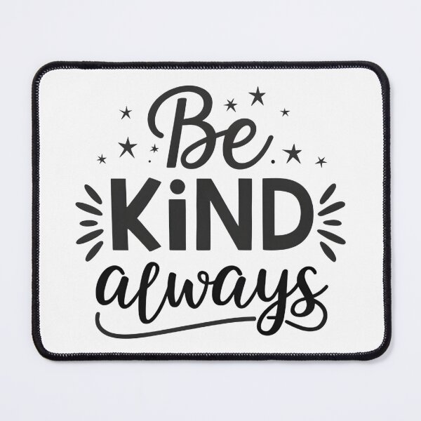 Item preview, Be kind always designed and sold by nimmitrends.