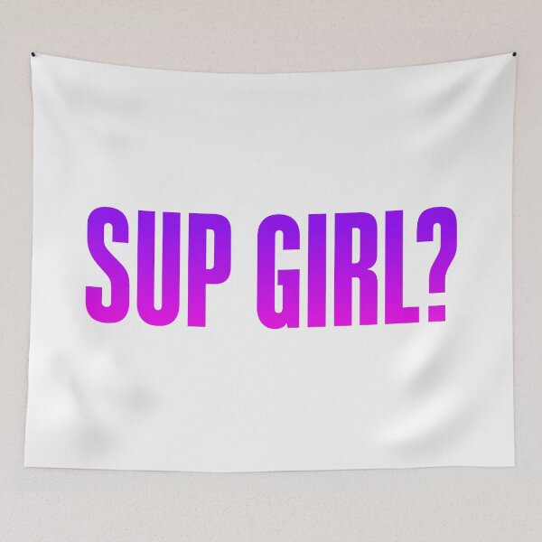 Item preview, Sup Girl? Pink and Purple Bold designed and sold by Memes N Lore .