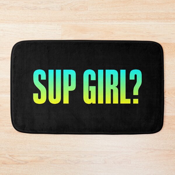 Item preview, Sup Girl? Green and Yellow Bold designed and sold by Memes N Lore .