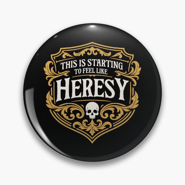 Item preview, This is Starting to Feel Like Heresy Funny Wargaming Quote designed and sold by pixeptional.
