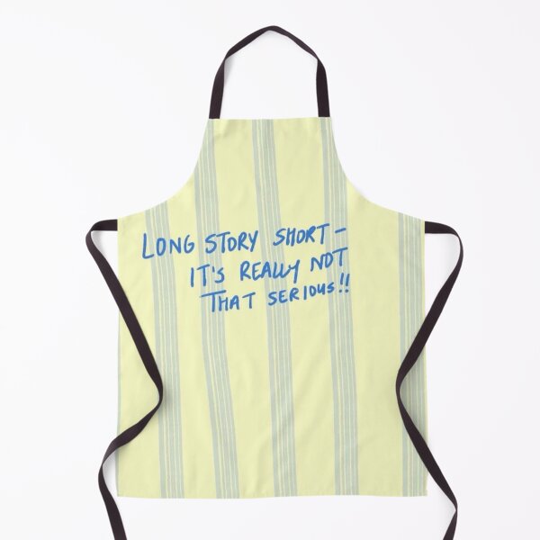 Item preview, Long story short, it's really not that serious!! designed and sold by Sophab723.
