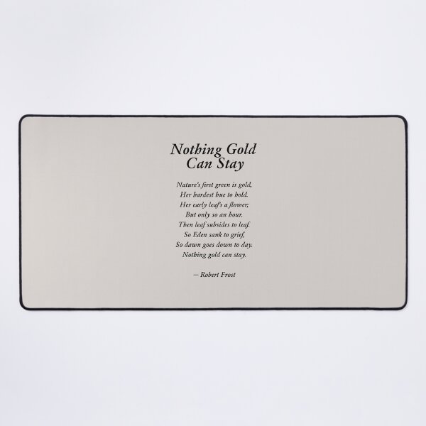 Item preview, Nothing Gold Can Stay designed and sold by corbrand.
