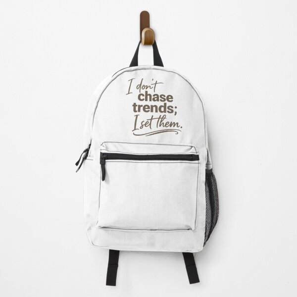 Item preview, I Don’t Chase Trends Quote designed and sold by GenzShoppingHub.