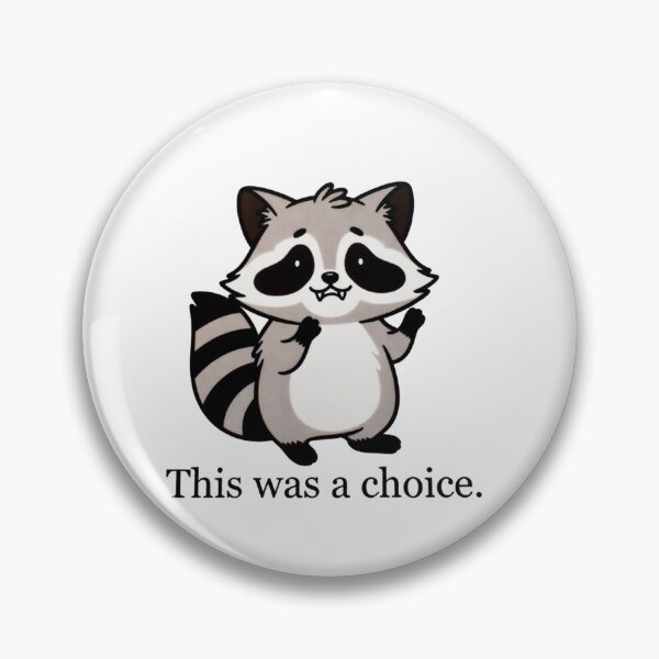 Item preview, Confused Raccoon This Was A Choice Moment designed and sold by SassyArtistry.
