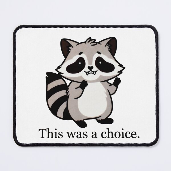 Item preview, Confused Raccoon This Was A Choice Moment designed and sold by SassyArtistry.