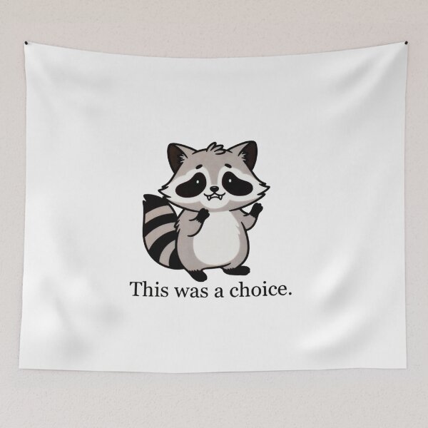 Item preview, Confused Raccoon This Was A Choice Moment designed and sold by SassyArtistry.