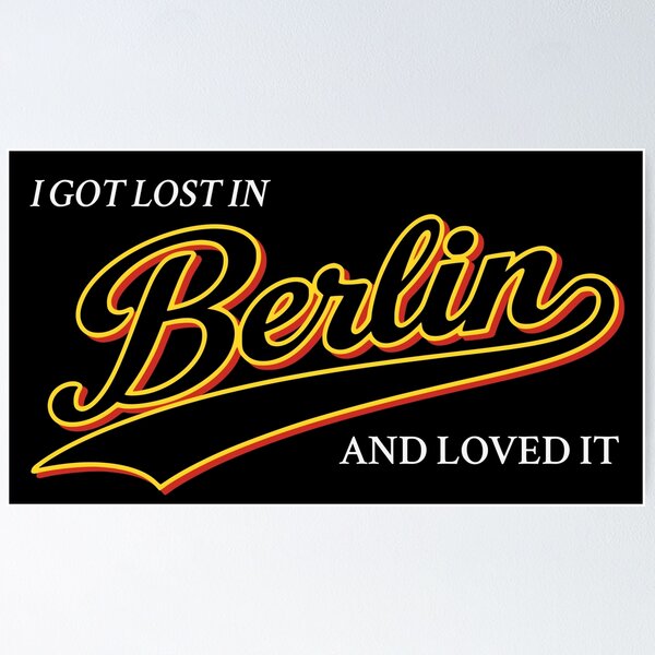 Item preview, I Got Lost in Berlin And Loved It designed and sold by Place-Heritages.