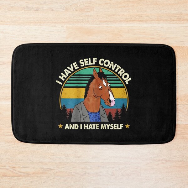 Item preview, Bojack Horseman I Have No Self Control And I Hate Myself  designed and sold by Virginalstonn.