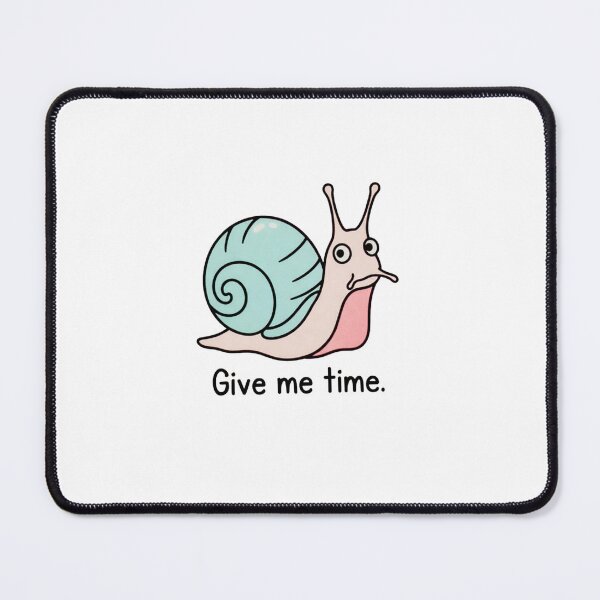 Item preview, Slow Snail Give Me Time Funny Illustration designed and sold by SassyArtistry.