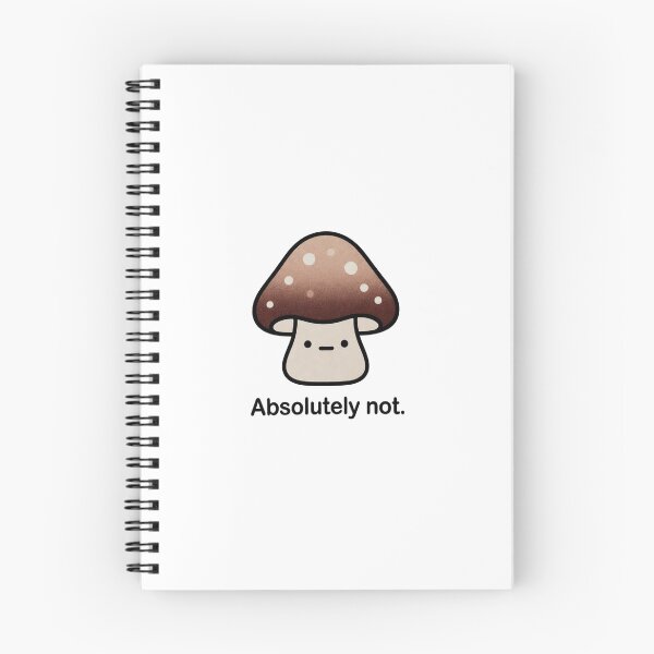 Item preview, Mushroom Says Absolutely Not Funny Reaction Illustration designed and sold by SassyArtistry.
