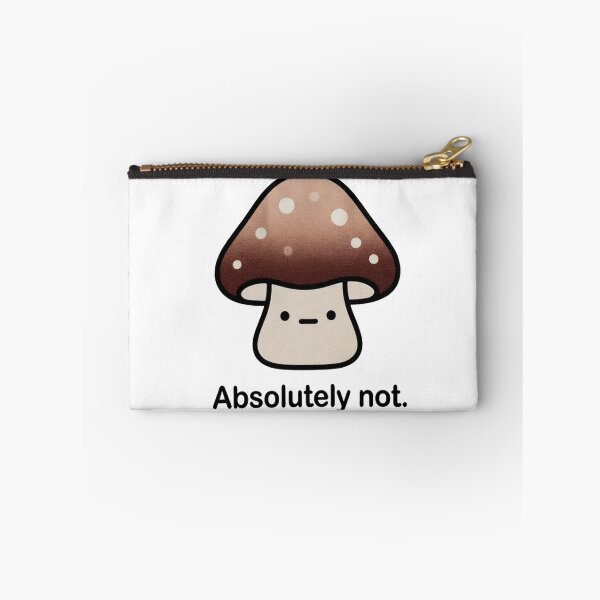 Item preview, Mushroom Says Absolutely Not Funny Reaction Illustration designed and sold by SassyArtistry.