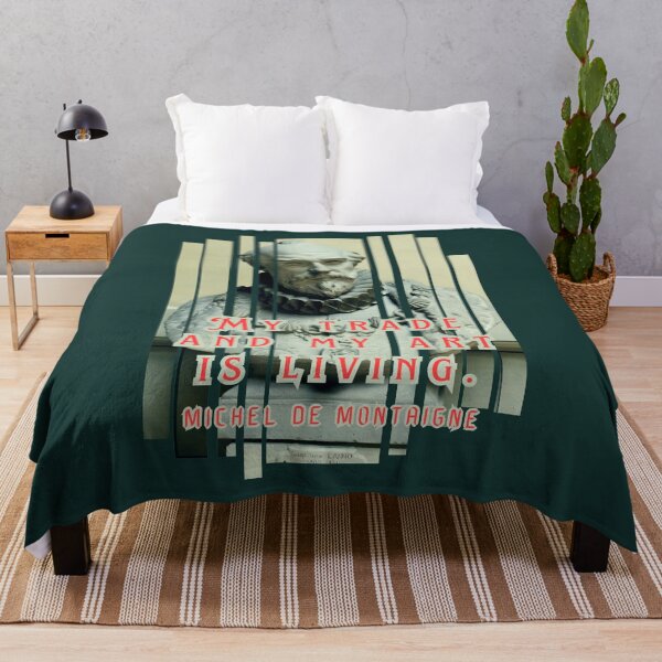 Item preview, Michel de Montaigne quote: My trade and my art is living. designed and sold by artbleed.