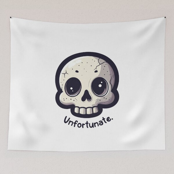 Item preview, Cute Skull Saying Unfortunate Dark Humor Illustration designed and sold by SassyArtistry.