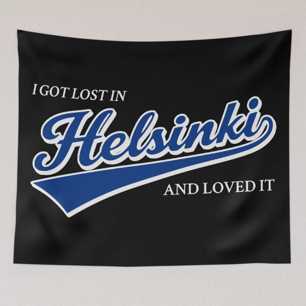Item preview, I Got Lost in Helsinki And Loved It designed and sold by Place-Heritages.