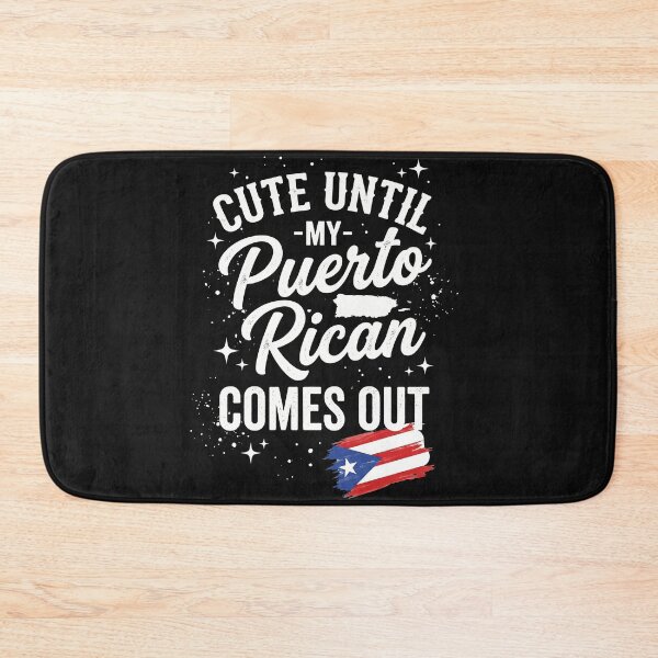 Item preview, Cute Until My Puerto Rican Comes Out designed and sold by AdyKurniawan.