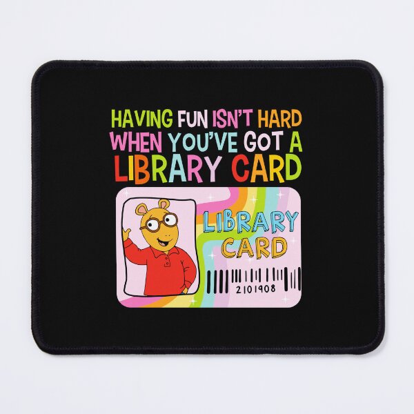 Item preview, Having Fun Isn’t Hard When You’ve Got A Library Card designed and sold by Lucldwellez.