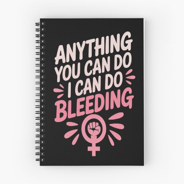 Item preview, Anything You Can Do I Can Bleeding - Feminist Pride designed and sold by mandiana.