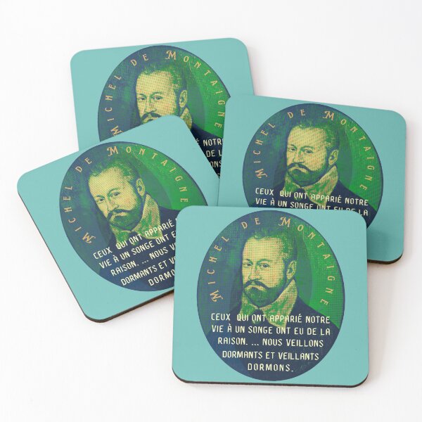 Item preview, Michel de Montaigne quote: Ceux qui ont apparié notre vie à un songe ont eu de la raison. ... Nous veillons dormants et veillants dormons. designed and sold by artbleed.
