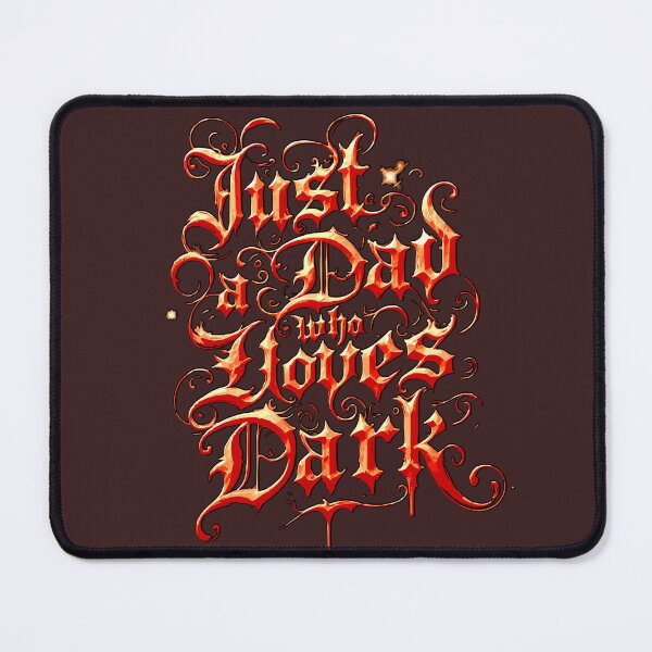 Item preview, Dark Gothic Typography Art – Just a Dad Who Loves Dark designed and sold by VikArtStudio.