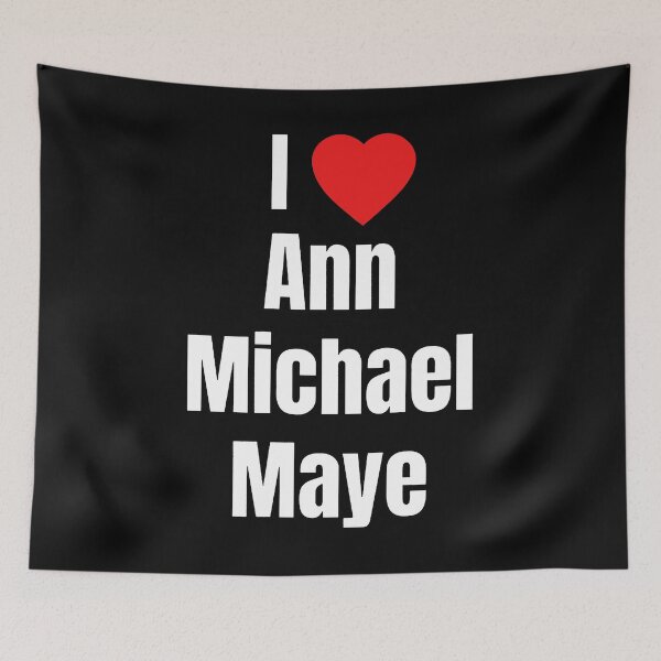 Item preview, I Love Ann Michael Maye designed and sold by StickLoveFamily.