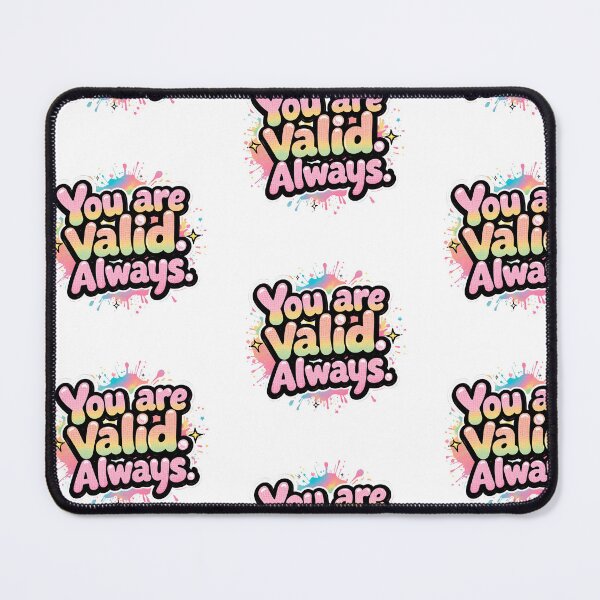 Item preview, You Are Valid Always - LGBTQ+ Pride Quote Rainbow Splash Design | Inclusive Motivation on Apparel, Stickers & Gifts designed and sold by Pride_Prints.