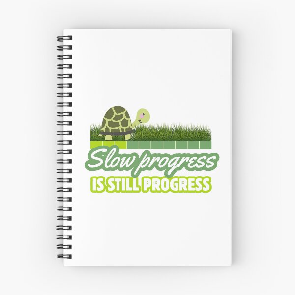 Item preview, Slow Progress Is Still Progress designed and sold by Thinkora.
