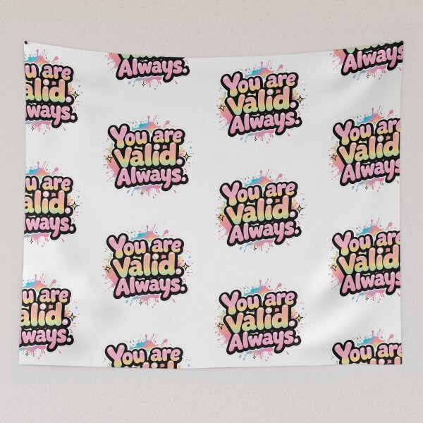 Item preview, You Are Valid Always - LGBTQ+ Pride Quote Rainbow Splash Design | Inclusive Motivation on Apparel, Stickers & Gifts designed and sold by Pride_Prints.