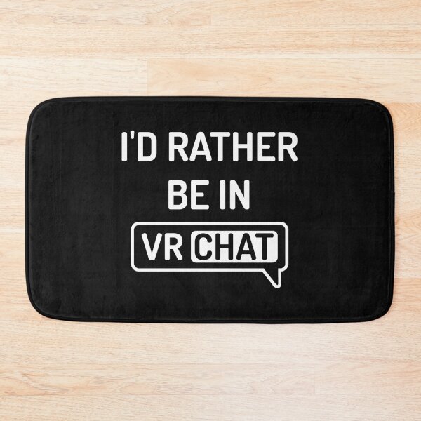 Item preview,  I'D Rather Be In Vrchat - Vr Chat designed and sold by Dream-TStore.