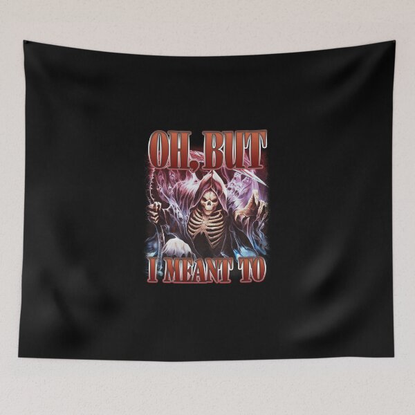 Item preview, Oh, But I Meant To Skeleton Cringe Saying designed and sold by bngfx.