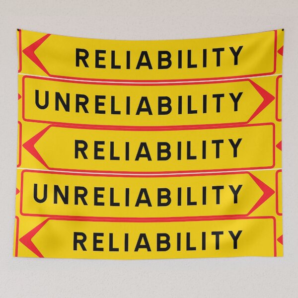 Item preview, Reliability or unreliability designed and sold by ALF2023.