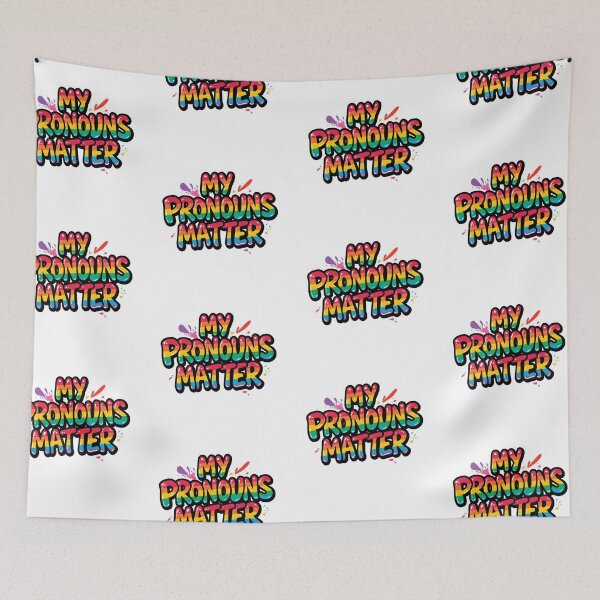 Item preview, My Pronouns Matter Pride Design | LGBTQ+ Quote Shirt & Accessories | Trans Nonbinary Pronoun Visibility Art | Rainbow Equality Typography designed and sold by Pride_Prints.