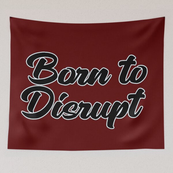 Item preview, Born to Disrupt designed and sold by GOODLOOKING10.