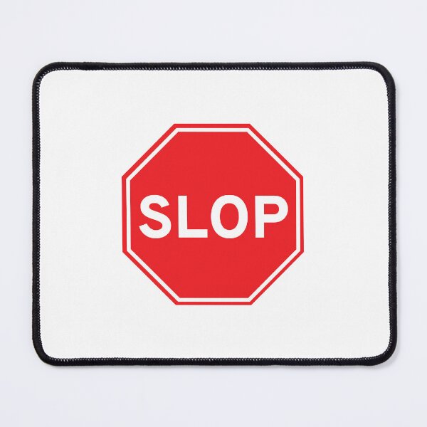 Item preview, Slop Sign designed and sold by carriesmithcreative.