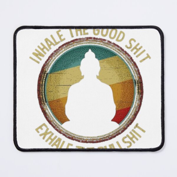 Item preview, Inhale the Good Sht Exhale the Bullsht – Funny Zen Meditation Art designed and sold by pullatejasree.