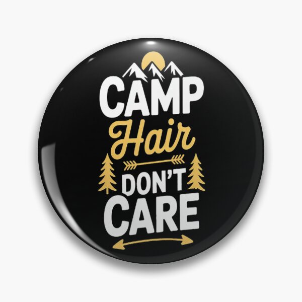 Item preview, Camp Hair Don't Care and Campers and Glampers designed and sold by mandiana.