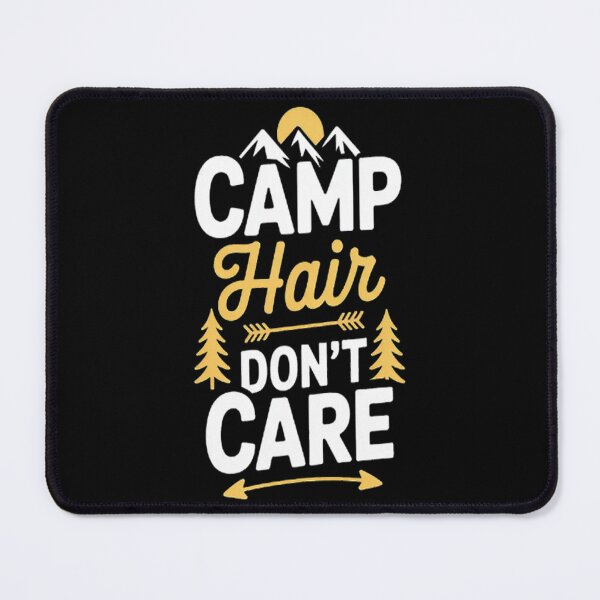 Item preview, Camp Hair Don't Care and Campers and Glampers designed and sold by mandiana.