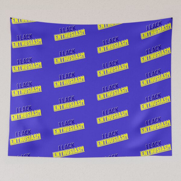 Item preview, I Lack Enthusiasm designed and sold by MBuckenmeyer.