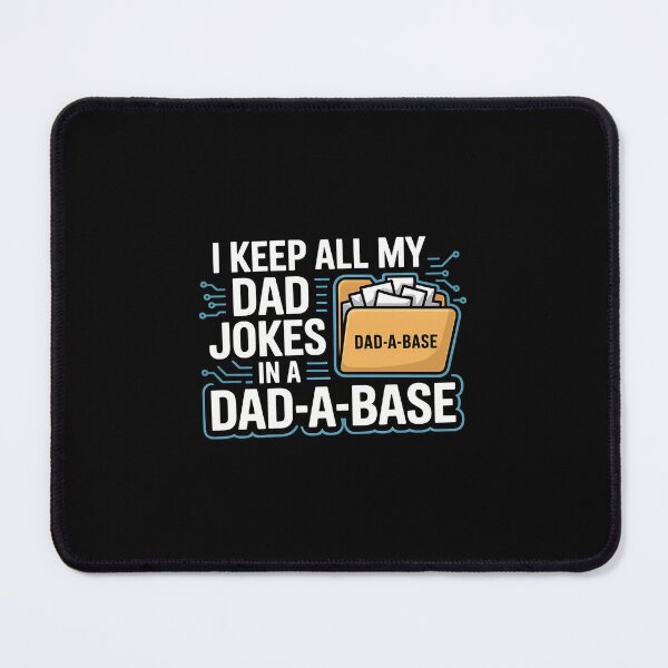 Item preview, Dad-A-Base Dad Joke Pun designed and sold by ihgterpbizv18.