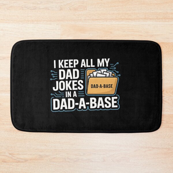 Item preview, Dad-A-Base Dad Joke Pun designed and sold by ihgterpbizv18.