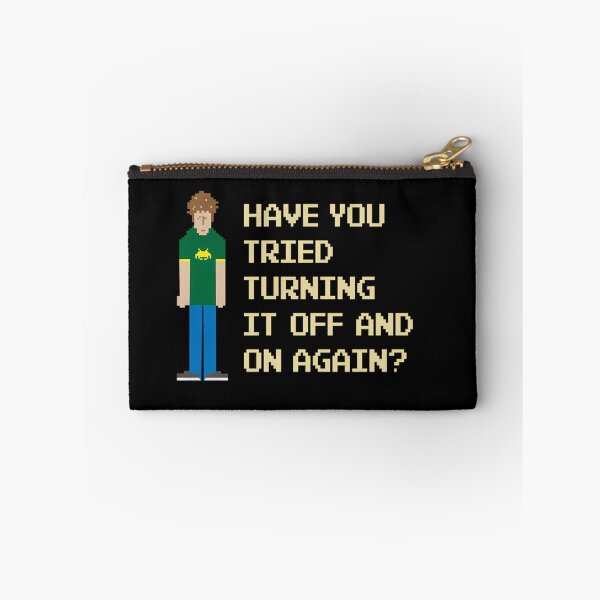 Item preview,  Have You Tried Turning It Off And On Again  Funny It Crowd Geek. designed and sold by Marcraphael.