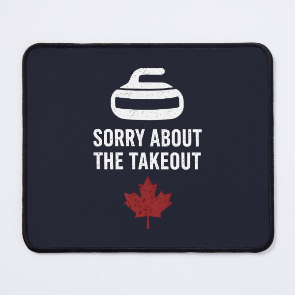 Item preview, Canada Curling Sorry About The Takeout designed and sold by HowToCanadian.
