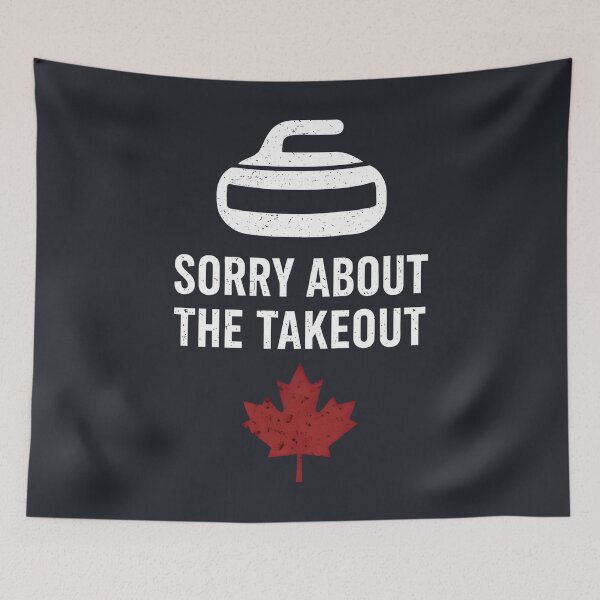 Item preview, Canada Curling Sorry About The Takeout designed and sold by HowToCanadian.