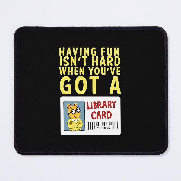 Item preview, Arthur Library Card Funny Quote designed and sold by Lucldwellez.